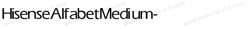 HisenseAlfabet Medium字体转换